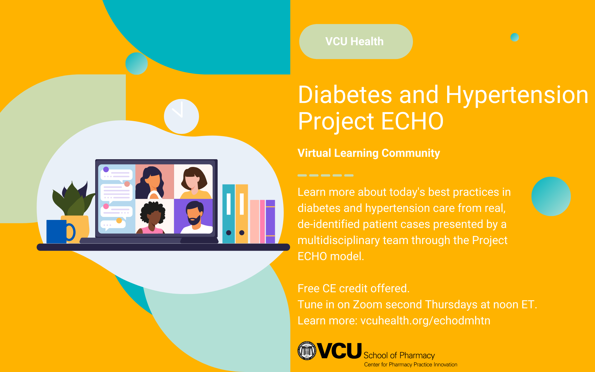 VCU Health: Diabetes and hypertension Project ECHO. Virtual Learning Community.  Learn more about today's best practices in diabetes and hypertension care from real,  de-identified patient cases presented by a multidisciplinary team through the Project ECHO model.  Free CE credit offered. Tune in on Zoom second Thursdays at noon ET. Learn more: vcuhealth.org/echodmhtn